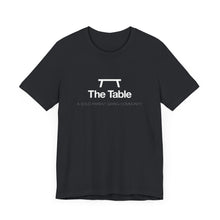 The Table - Unisex Jersey Short Sleeve Tee
