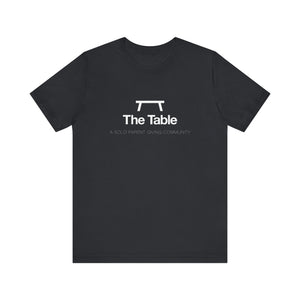 The Table - Unisex Jersey Short Sleeve Tee