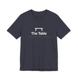 The Table - Unisex Jersey Short Sleeve Tee