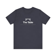The Table - Unisex Jersey Short Sleeve Tee