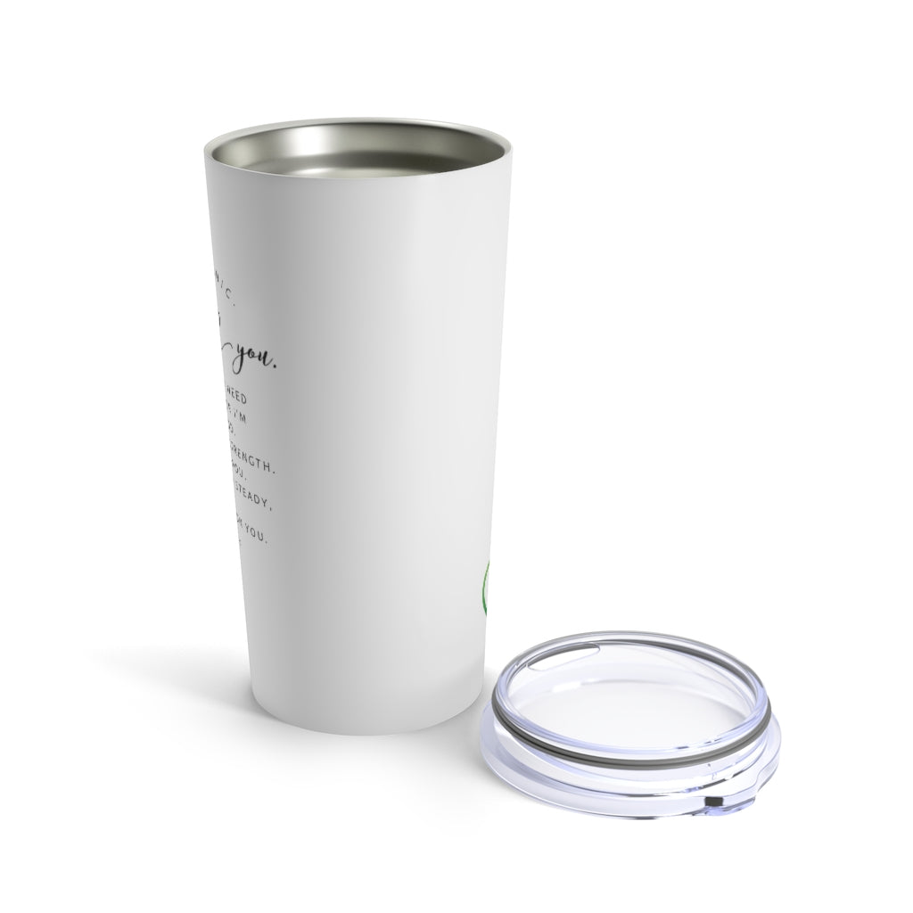 Isaiah 41:10 Tumbler 20oz